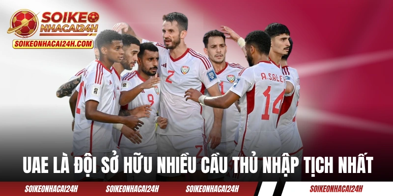 Lịch Thi Đấu Asian Cup Việt Nam 2027: Quân Đoàn Áo Đỏ Ra Quân! UAE là đội tuyển sở hữu nhiều cầu thủ nhập tịch nhất